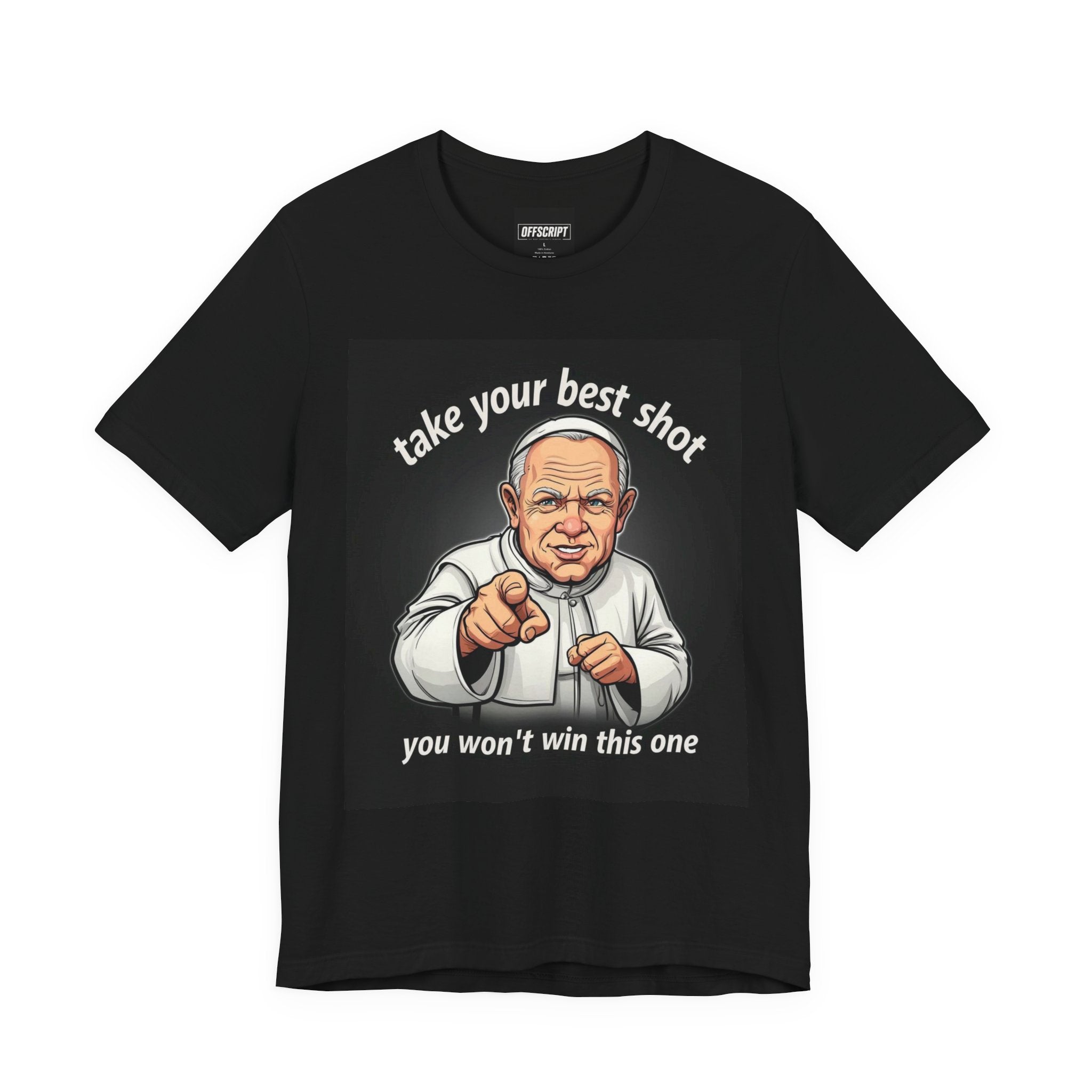 Motivational Coach Graphic Tee — "Take Your Best Shot, You Won't Win This One"