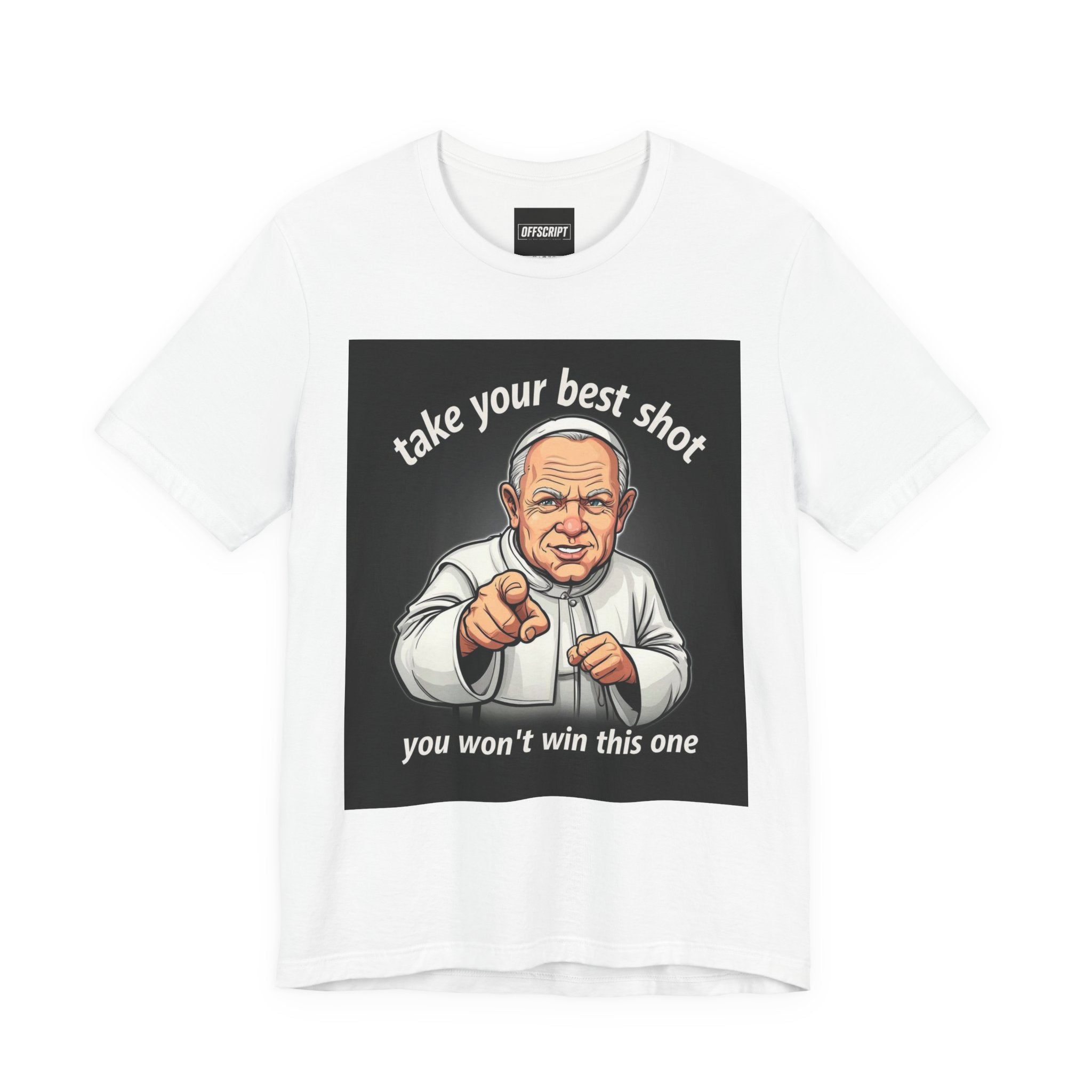 Motivational Coach Graphic Tee — "Take Your Best Shot, You Won't Win This One"